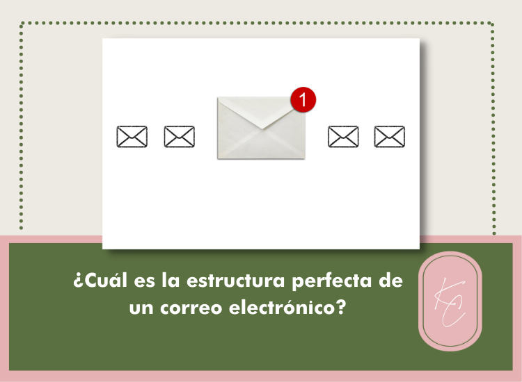 ¿Cuál es la estructura perfecta de un correo electrónico?