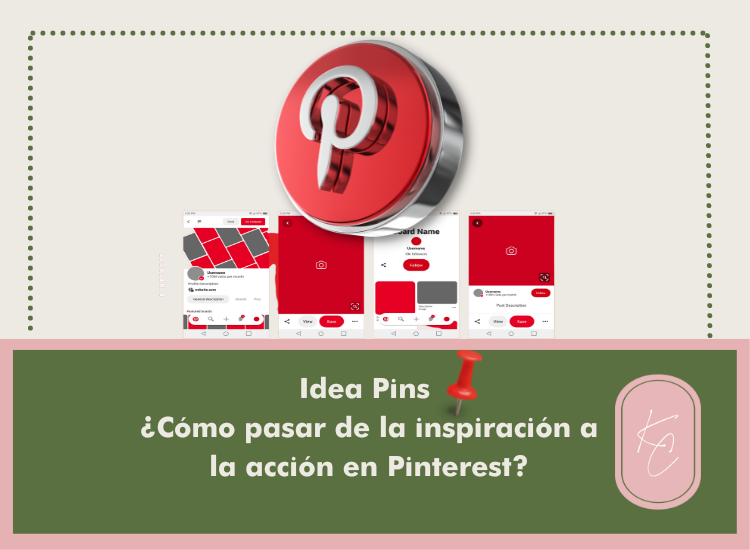 Idea Pins, ¿Cómo pasar de la inspiración a la acción en Pinterest?