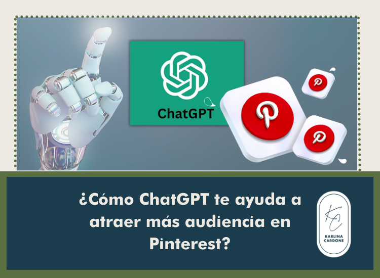 Cómo ChatGPT te ayuda a atraer más audiencia en Pinterest 